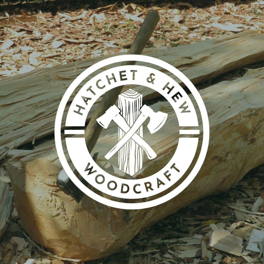 Hatchet and Hew Woodcraft