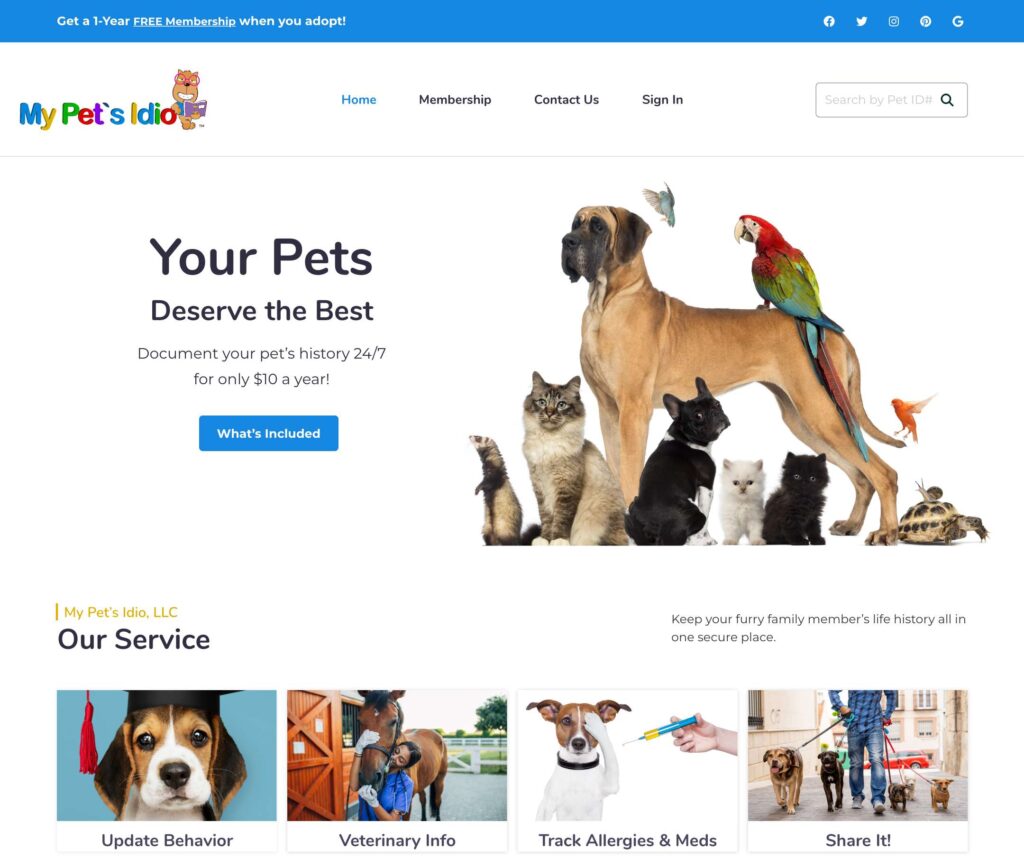 A website homepage for My Pet’s Idol featuring custom website design and showcasing pets like dogs, cats, a rabbit, a bird, and a fish, with options to learn about services like behavior updates, veterinary info, allergies, and milestones.