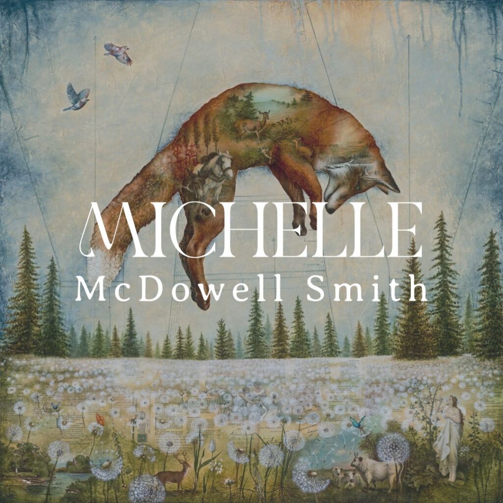 A surreal painting of a fox suspended by strings above a forest, with landscapes and animals depicted on its body. Birds fly nearby, dandelions fill the foreground. Perfect inspiration for custom logo design. Text reads MICHELLE McDowell Smith.