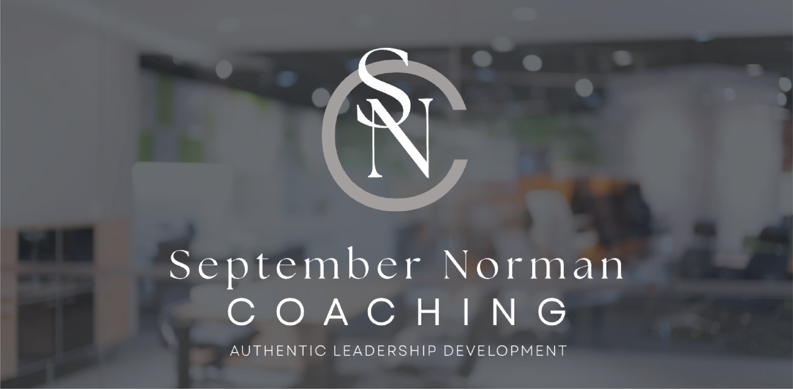 The logo for September Norman Coaching appears over a blurred office background, with the initials SNC above the text September Norman Coaching – Authentic Leadership Development in Pennsylvania.