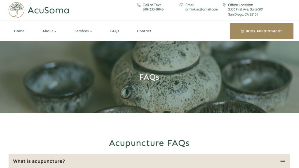 20260713-Website-FAQ-page | Moonlit Media LLC A ceramic teapot with cups is shown behind a website FAQ section for AcuSoma, an acupuncture service in San Diego, emphasizing the importance of clear FAQs and accessible contact info on any small business website. A Book Appointment button is also visible, supporting both user experience and small business SEO.