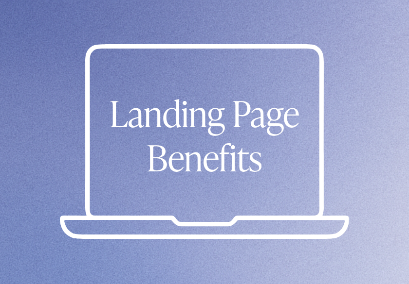 A simple graphic of a laptop outline on a gradient blue background with the words Landing Page Benefits displayed on the screen, highlighting how an effective landing page can help small business growth.